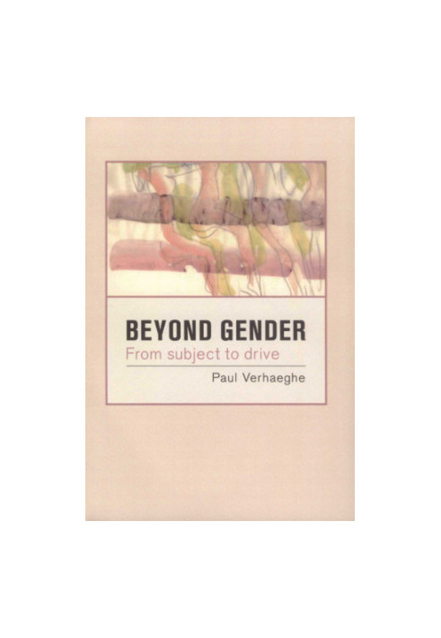 Beyond gender: from subject to drive