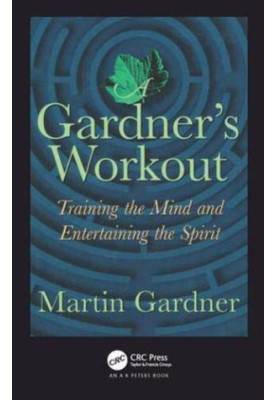 A Gardner's Workout: Training the Mind and Entertaining the Spirit