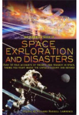 The Mammoth Book of Space Exploration and Disasters