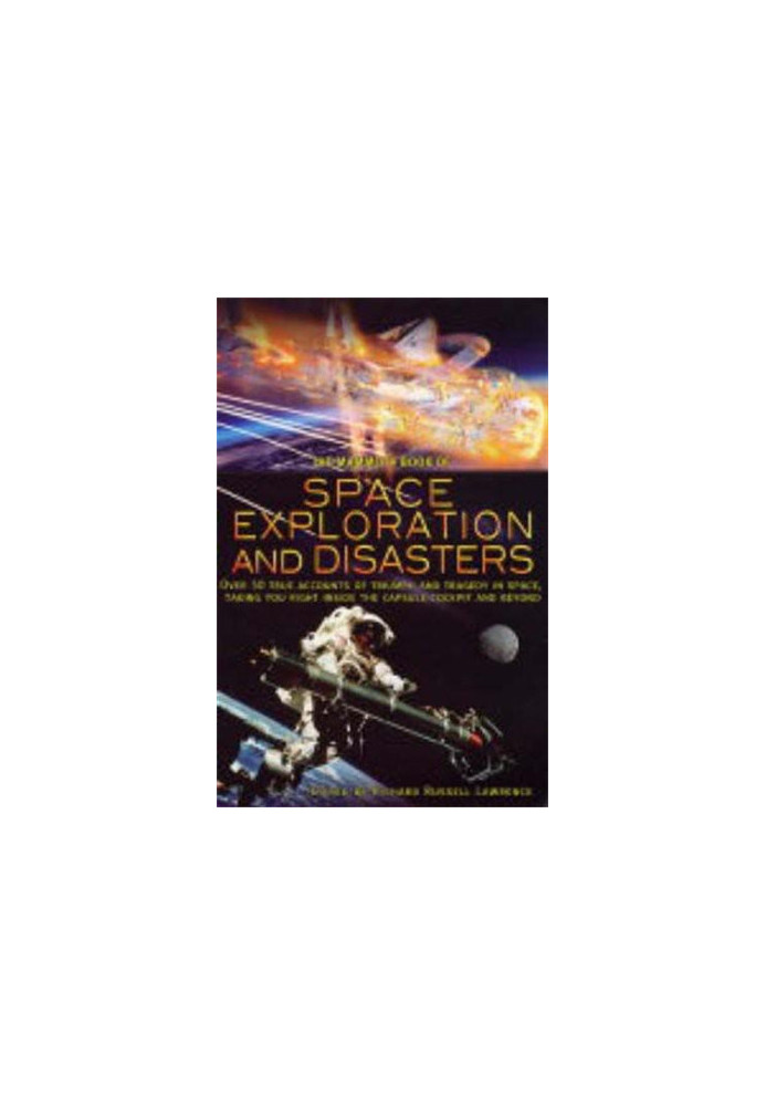 The Mammoth Book of Space Exploration and Disasters
