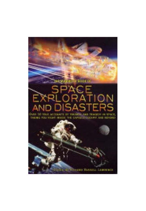 The Mammoth Book of Space Exploration and Disasters