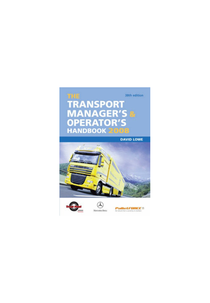 The Transport Manager's, Operator's Handbook 2008