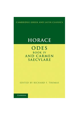 Horace: Odes IV and Carmen Saeculare