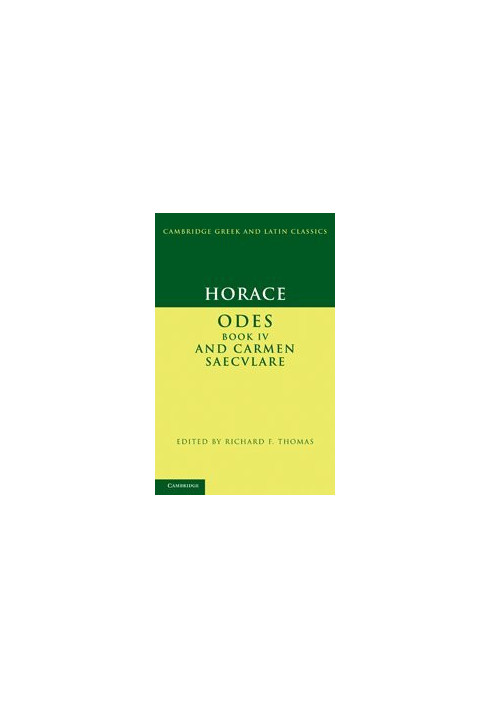 Horace: Odes IV and Carmen Saeculare