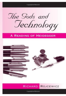 The gods and technology : a reading of Heidegger