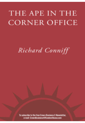 The ape in the corner office: understanding the workplace beast in all of us