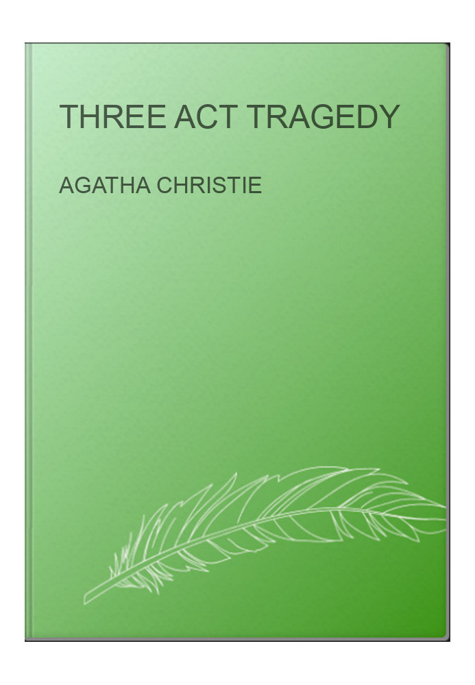 Three Act Tragedy