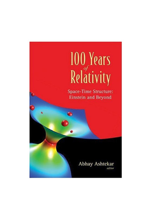 100 Years of Relativity: Space-time Structure: Einstein and Beyond