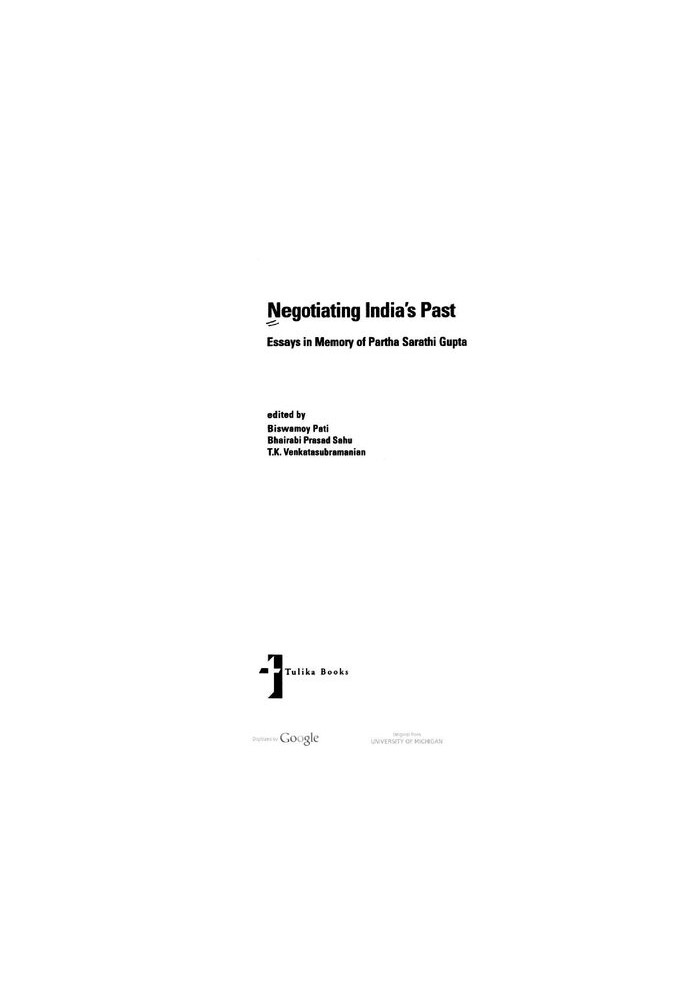 Negotiating India's Past: Essays in Memory of Partha Sarathi Gupta