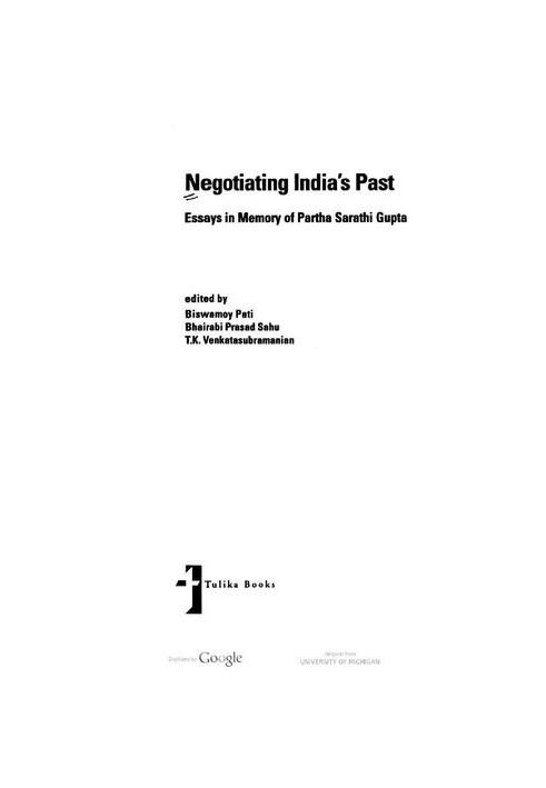 Negotiating India's Past: Essays in Memory of Partha Sarathi Gupta