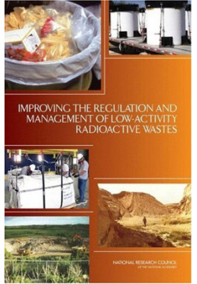 Improving the Regulation and Management of Low-Activity Radioactive Wastes
