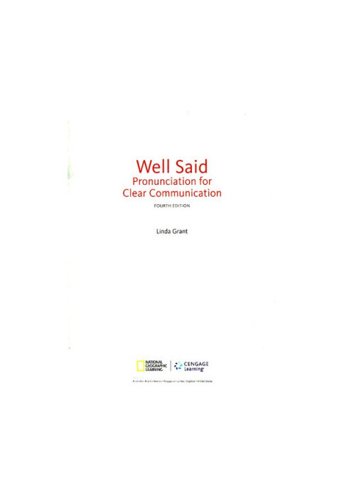 Well Said. Pronunciation for Clear Communication. 4th ed