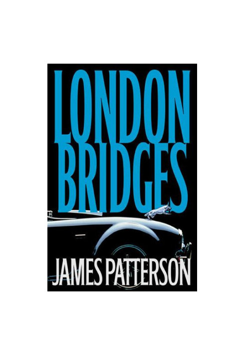 London Bridges (Alex Cross, 10)