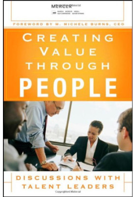 Creating Value Through People - Discussions with Talent Leaders