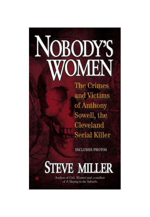 Nobody's Women · The Crimes and Victims of Anthony Sowell, the Cleveland Serial Killer