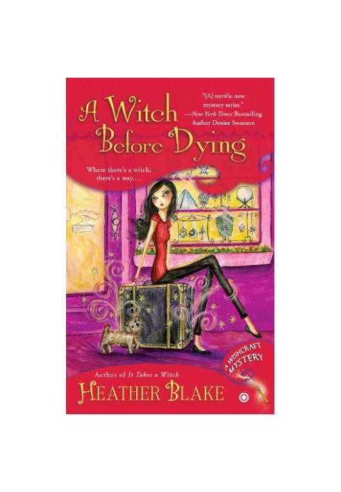 [Wishcraft Mystery 02] • A Witch Before Dying
