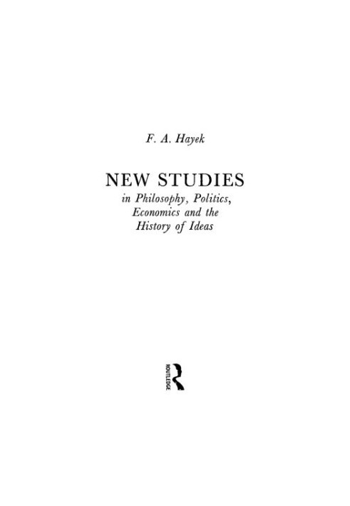 New studies in philosophy, politics, economics and the history of ideas