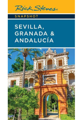 Rick Steves Snapshot Sevilla, Granada & Andalucia