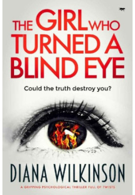 The Girl Who Turned a Blind Eye