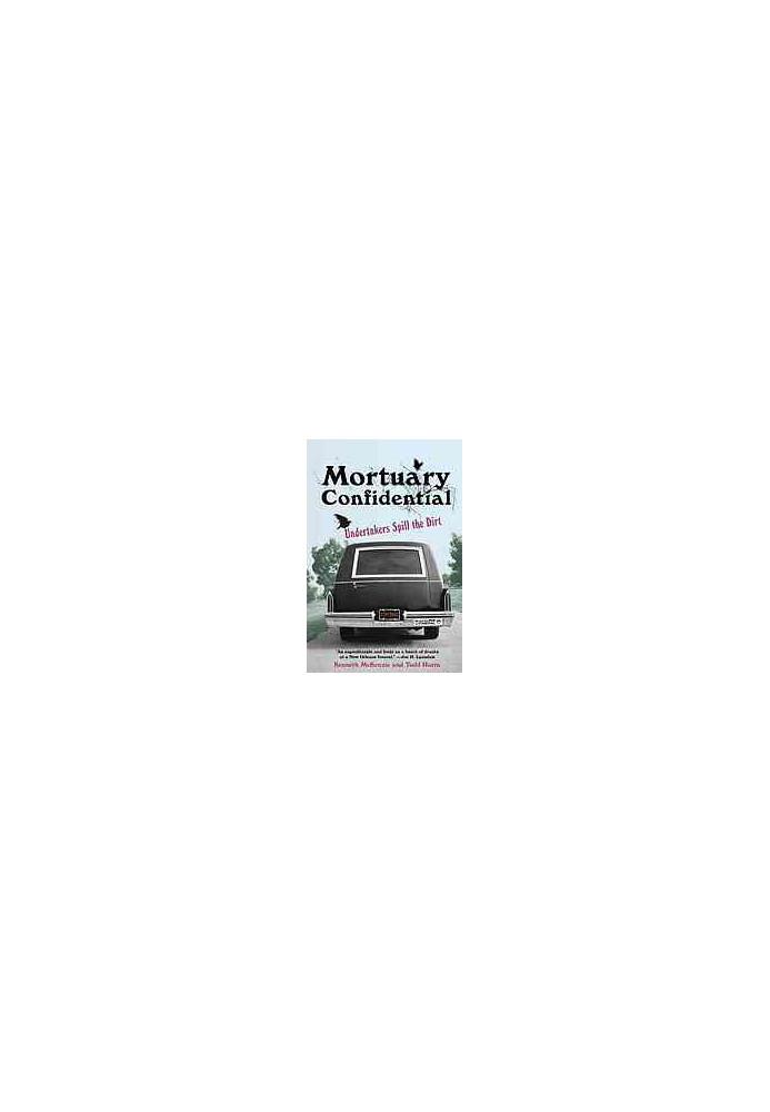Mortuary Confidential: Undertakers Spill The Dirt