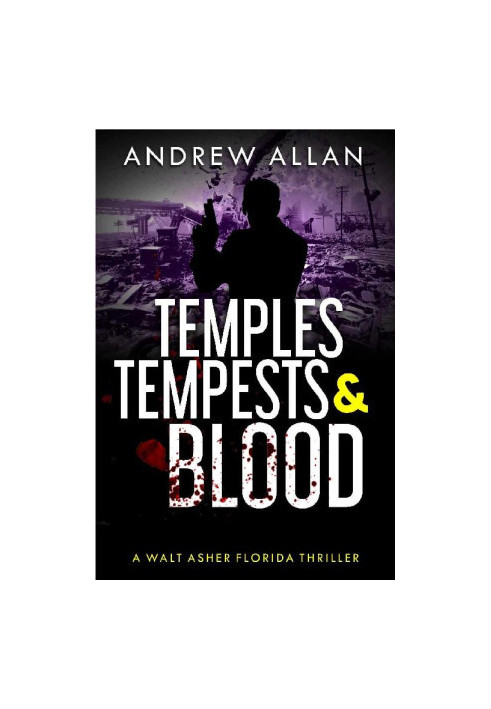 [Walt Asher 03] • Temples, Tempests & Blood