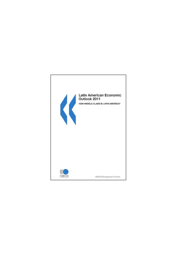 Latin American Economic Outlook 2011 (Oecd Development Centre)