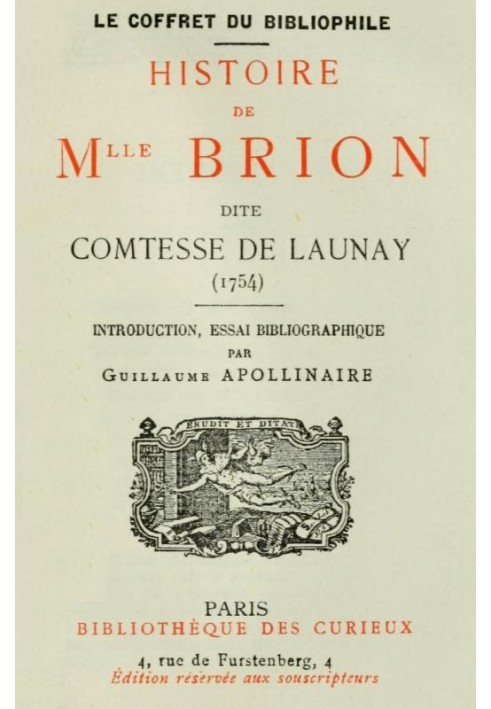 Історія міс Бріон, відомої як графиня Лоне (1754 р.) Вступ, бібліографічний нарис Гійома Аполлінера