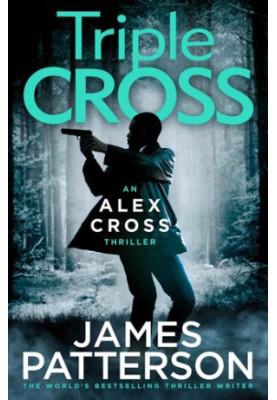 Triple Cross (Alex Cross, 30)