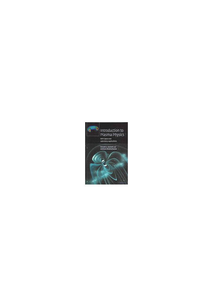 Introduction to plasma physics : with space and laboratory applications