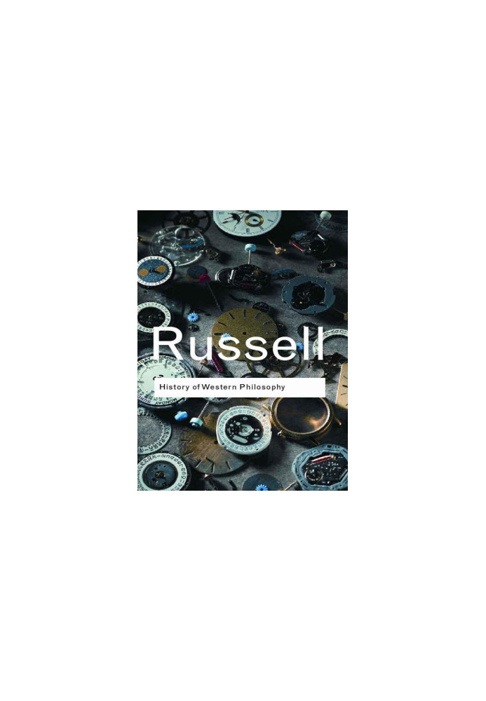History of Western Philosophy (Routledge Classics)
