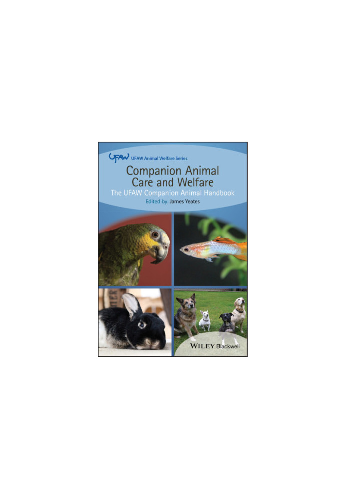 Companion animal care and welfare: the UFAW companion animal handbook