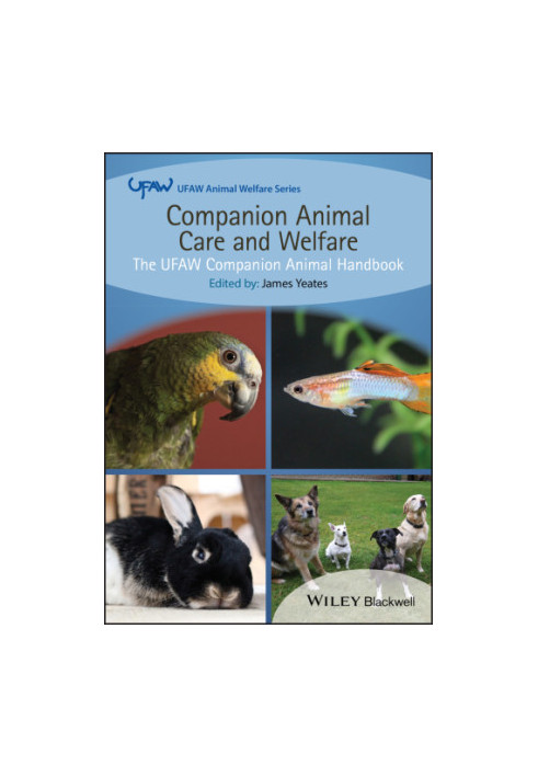 Companion animal care and welfare: the UFAW companion animal handbook