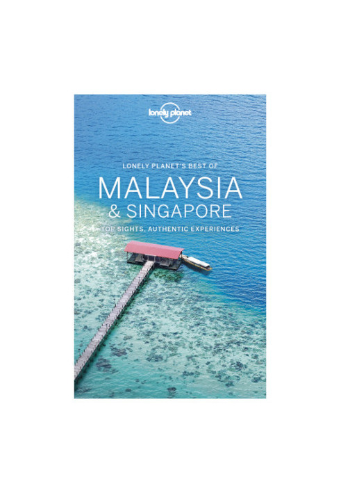 Lonely Planet Best of Malaysia & Singapore