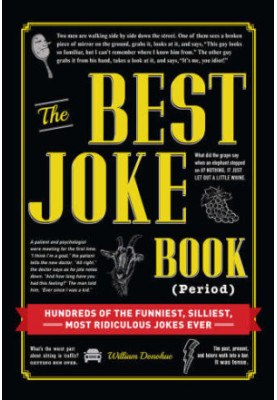 The Best Joke Book (Period): Hundreds of the Funniest, Silliest, Most Ridiculous Jokes Ever