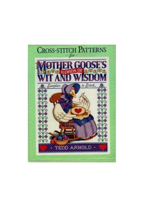 Cross-stitch Patterns for Mother Goose's Words of Wit and Wisdom