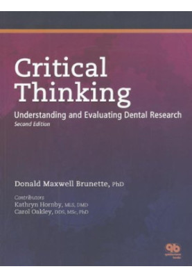 Critical Thinking: Understanding and Evaluating Dental Research