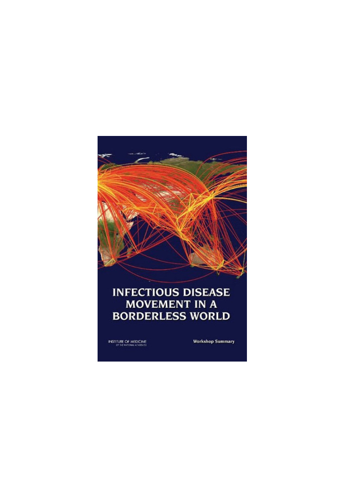 Infectious Disease Movement in a Borderless World: Workshop Summary
