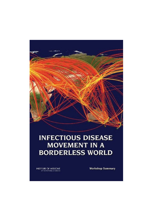 Infectious Disease Movement in a Borderless World: Workshop Summary