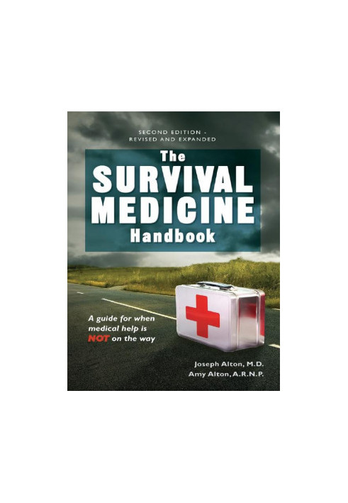 Downloaded The Survival Medicine Handbook: A Guide for When Help is Not on the Way
