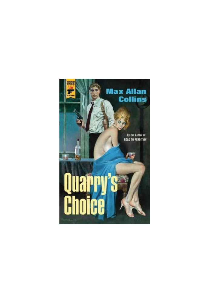 Quarry's Choice