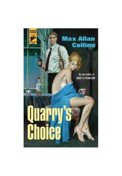 Quarry's Choice