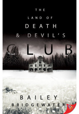 The Land of Death and Devil’s Club