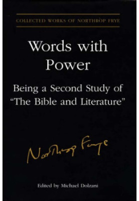 Words with Power: Being a Second Study of The Bible and Literature