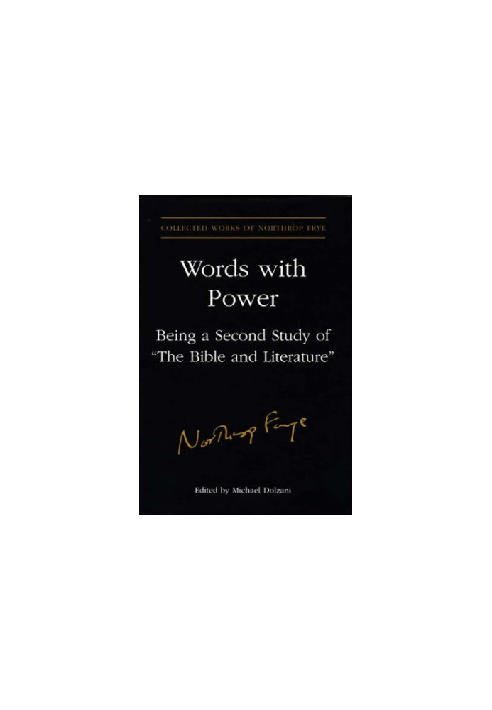 Words with Power: Being a Second Study of The Bible and Literature