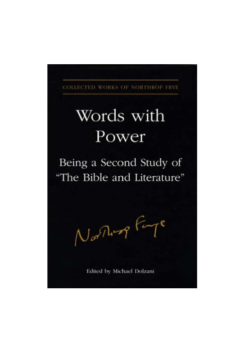 Words with Power: Being a Second Study of The Bible and Literature