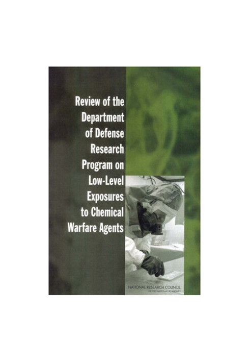 Review of the Department of Defense Research Program on Low-Level Exposures to Chemical Warfare Agents