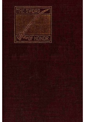 The Sword of Honor; or, The Foundation of the French Republic A Tale of The French Revolution