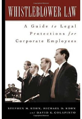 WHISTLEBLOWER LAWA GUIDE TO LEGAL PROTECTIONS FOR CORPORATE EMPLOYEES