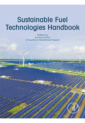 Sustainable Fuel Technologies Handbook