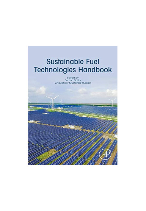 Sustainable Fuel Technologies Handbook